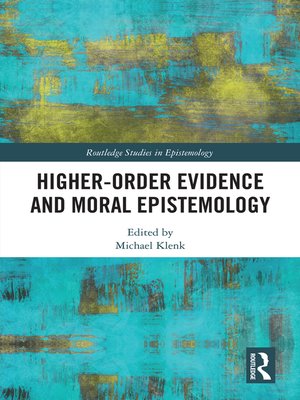 cover image of Higher-Order Evidence and Moral Epistemology
